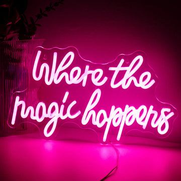 "Where The Magic Happens" Neon Sign